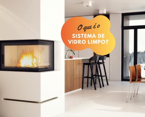 O que é o Sistema de Vidro Limpo em Recuperadores e Salamandras?