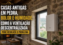 Ventilação descentralizada em casas antigas: como prevenir bolor e humidade